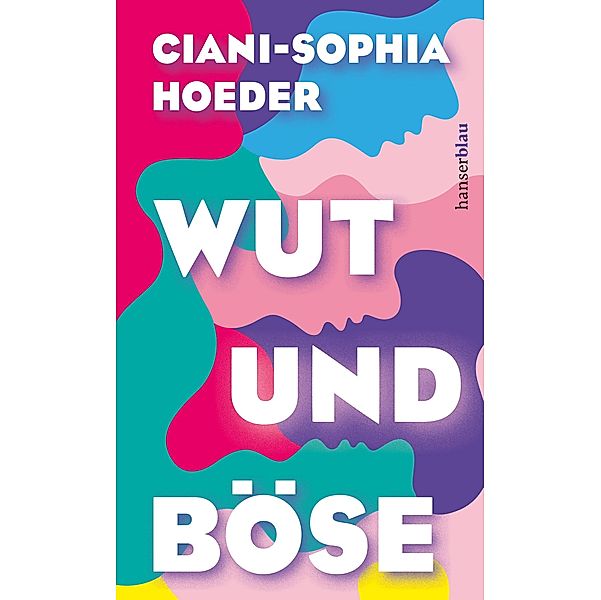 Wut und Böse, Ciani-Sophia Hoeder