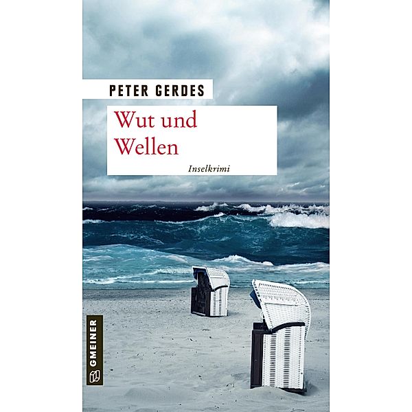 Wut und Wellen / Hauptkommissar Stahnke Bd.9, Peter Gerdes