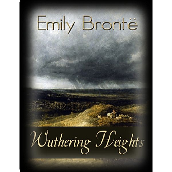 Wuthering Heights, Emily Brontë