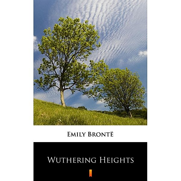 Wuthering Heights, Emily Brontë