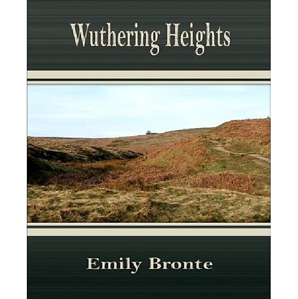 Wuthering Heights, Emily Bronte