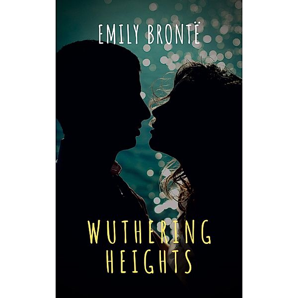 Wuthering Heights, Emily Brontë, The griffin Classics