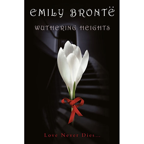 Wuthering Heights, Emily Brontë