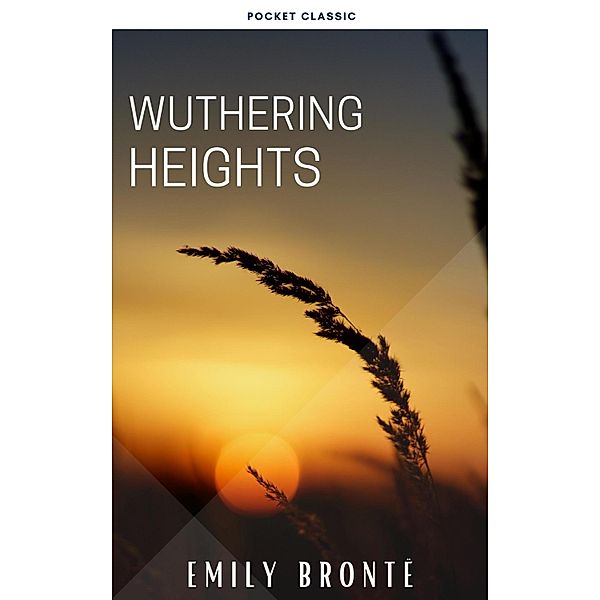 Wuthering Heights, Emily Brontë