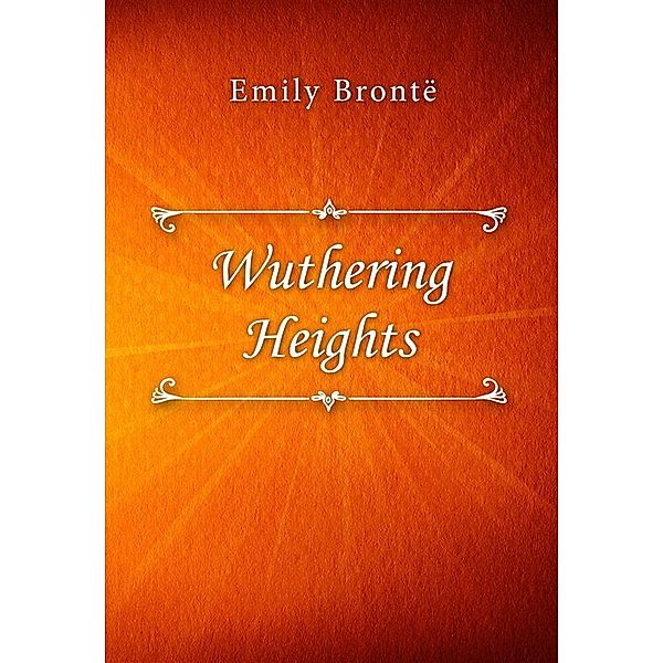 Wuthering Heights, Emily Brontë