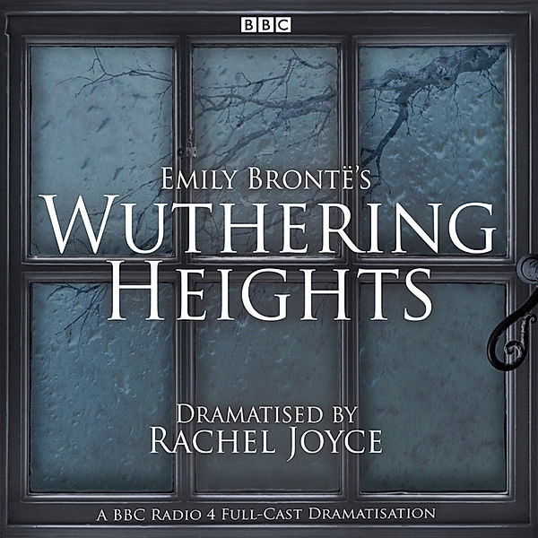 Wuthering Heights,Audio-CD, Emily Bronte, Rachel Joyce