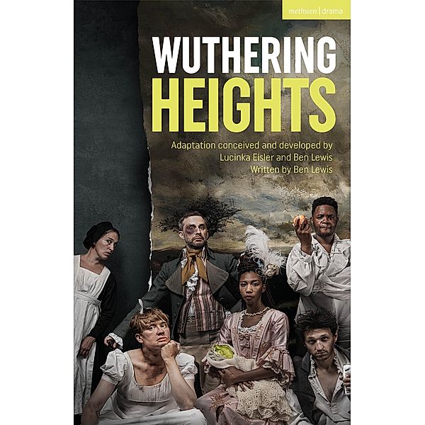 Wuthering Heights / Modern Plays, Emily Brontë