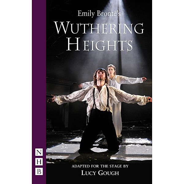 Wuthering Heights (NHB Modern Plays), Emily Brontë