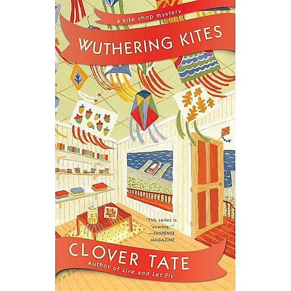 Wuthering Kites / A Kite Shop Mystery Bd.3, Clover Tate