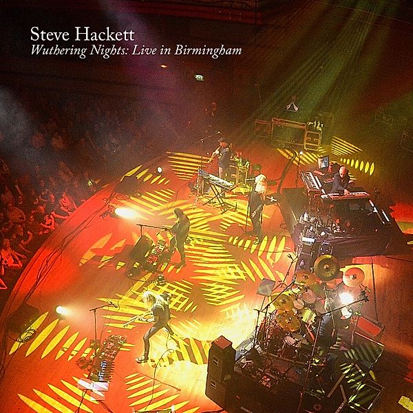 Wuthering Nights: Live In Birmingham, Steve Hackett