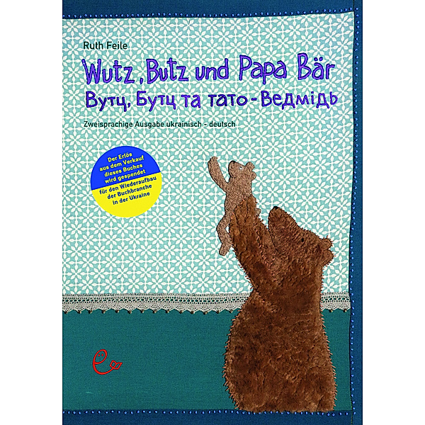 Wutz, Butz und Papa Bär ukrainisch-deutsch, Ruth Feile