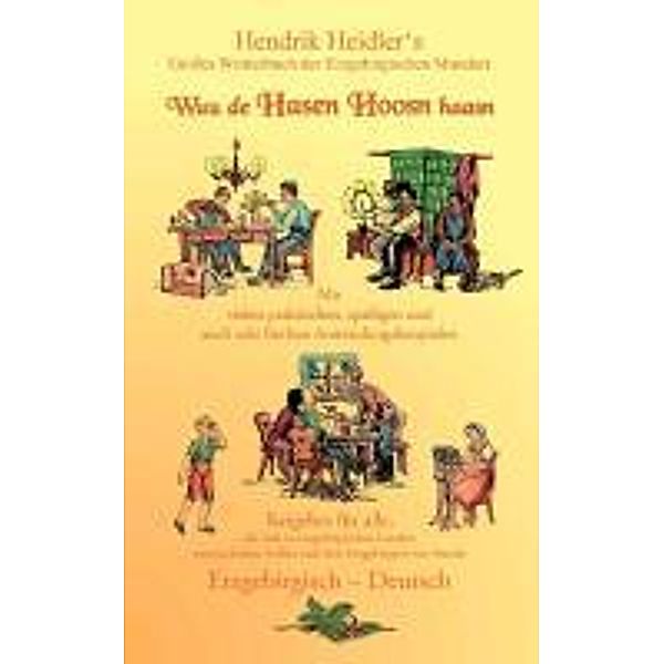 Wuu de Hasen Hoosn haasn, Hendrik Heidler