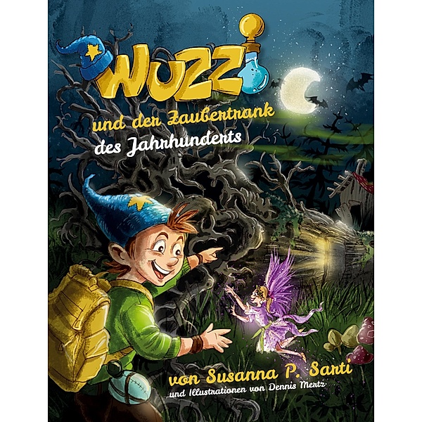 Wuzzi und der Zaubertrank des Jahrhunderts, Susanna P. Sarti