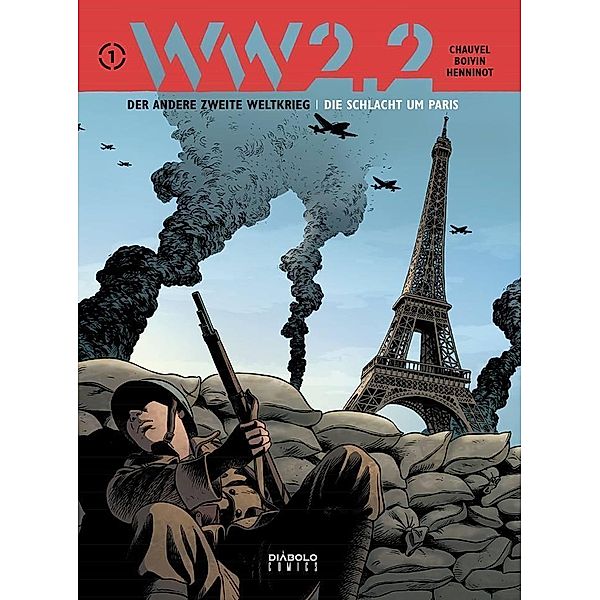 WW 2.2 - Die Schlacht um Paris, Chauvel, Éric Henninot, Boivin