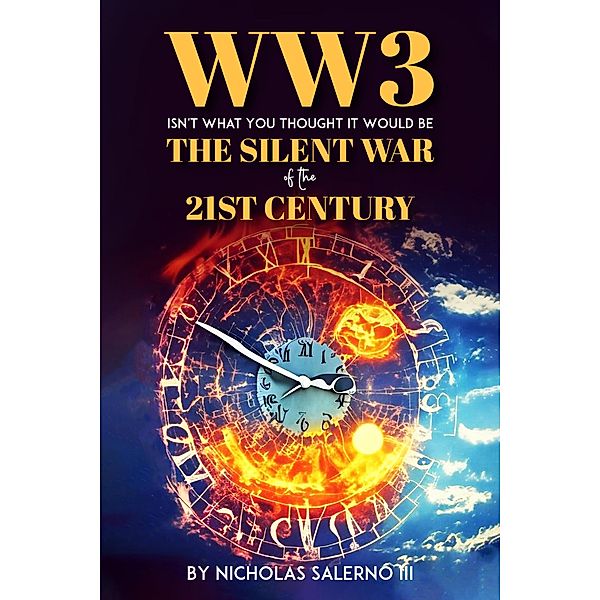 WW3 Isn't What You Thought It Would Be, Nicholas Salerno