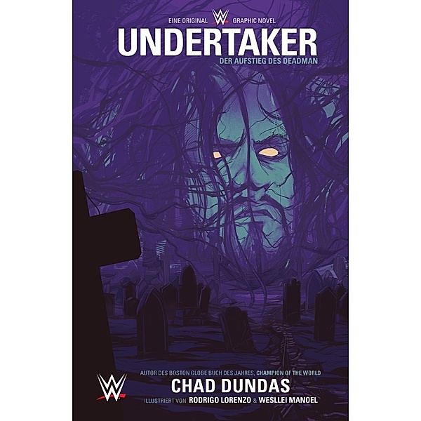 WWE Comics / Undertaker - Der Aufstieg des Deadman, Chad Dundas, Rodrigo Lorenzo, Wesllei Manoel