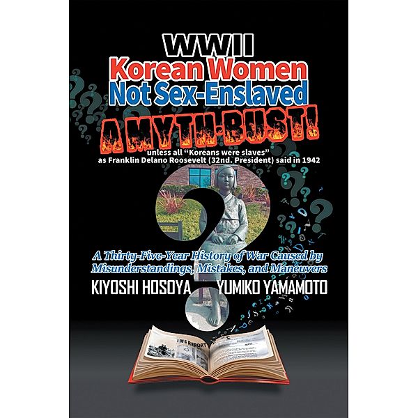 Wwii Korean Women Not Sex-Enslaved, Kiyoshi Hosoya, Yumiko Yamamoto