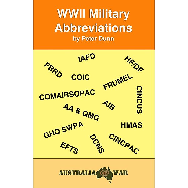 WWII Military Abbreviations, Peter Dunn Oam