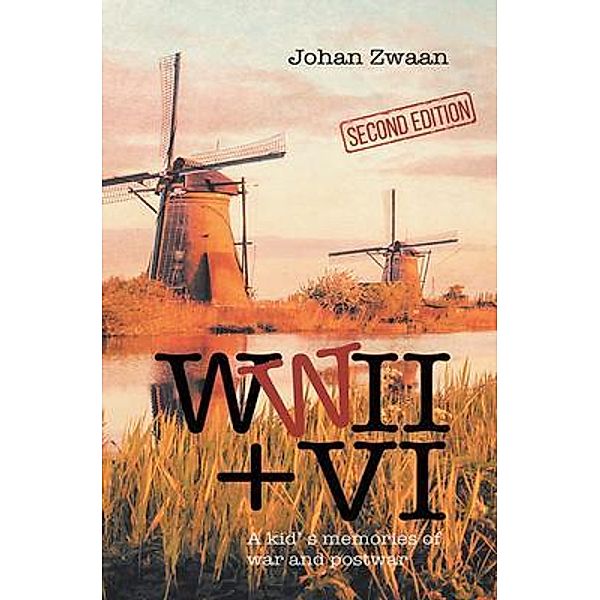 WWII + VI / Authors Press, Johan Zwaan