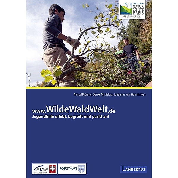 www.WildeWaldWelt.de, Almud Brünner, Daniel Mastalerz, Johannes von Stemm