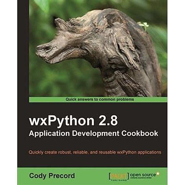 wxPython 2.8 Application Development Cookbook, Cody Precord