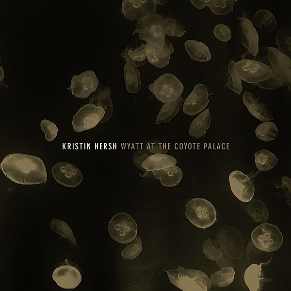 Wyatt At The Coyote Palace (Vinyl), Kristin Hersh