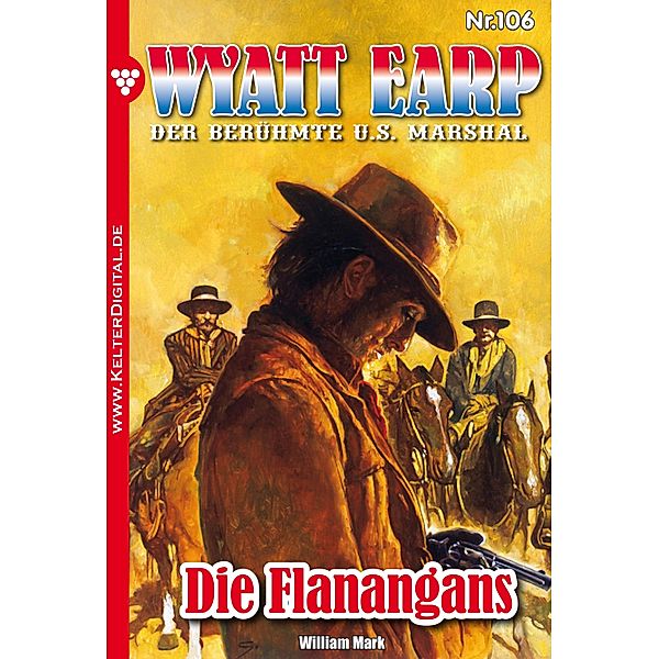 Wyatt Earp 106 - Western / Wyatt Earp Bd.106, William Mark