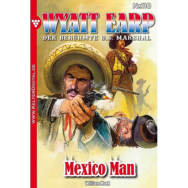 Wyatt Earp 110 - Western / Wyatt Earp Bd.110, William Mark