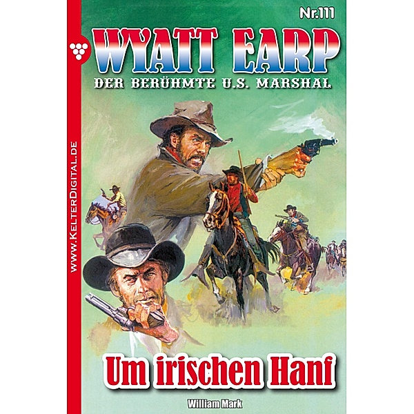 Wyatt Earp 111 - Western / Wyatt Earp Bd.111, William Mark