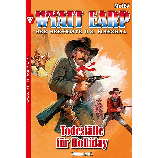 Wyatt Earp 187 - Western / Wyatt Earp Bd.187, William Mark