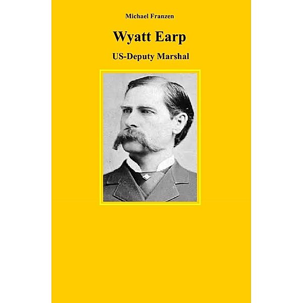 Wyatt Earp, Michael Franzen