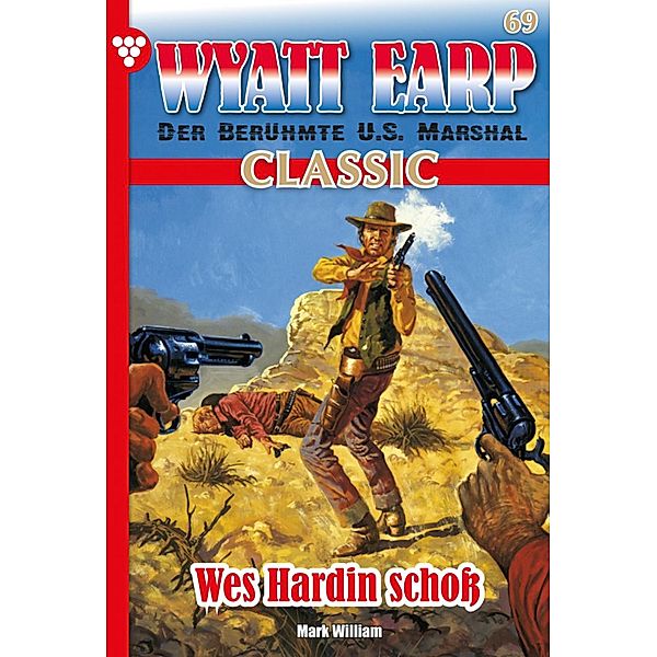 Wyatt Earp Classic 69 - Western / Wyatt Earp Classic Bd.69, William Mark