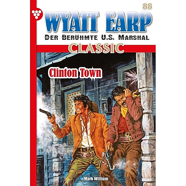 Wyatt Earp Classic 88 - Western / Wyatt Earp Classic Bd.88, William Mark