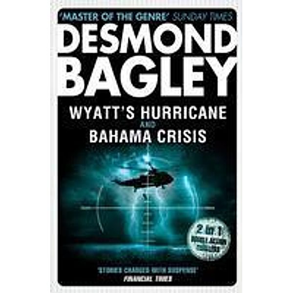 Wyatt's Hurricane / Bahama Crisis, Desmond Bagley