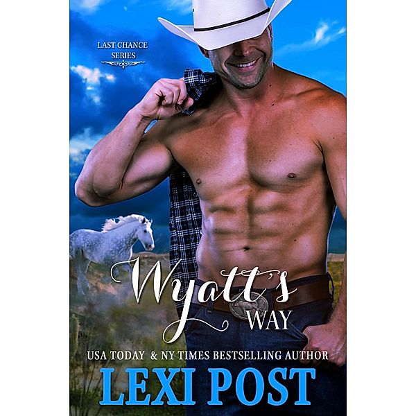 Wyatt's Way (Last Chance, #7) / Last Chance, Lexi Post