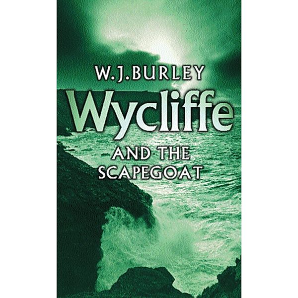 Wycliffe and the Scapegoat, W. J. Burley