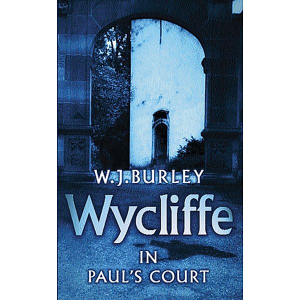 Wycliffe in Paul's Court, W. J. Burley