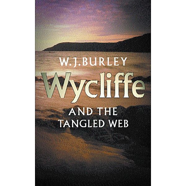 Wycliffe & The Tangled Web, W. J. Burley