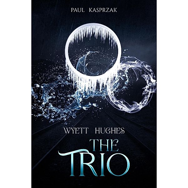 Wyett Hughes: The Trio (Wyatt Hughes) / Wyatt Hughes, Paul Kasprzak