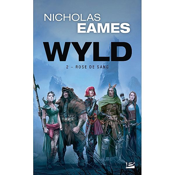 Wyld, T2 : Rose de Sang / Wyld Bd.2, Nicholas Eames