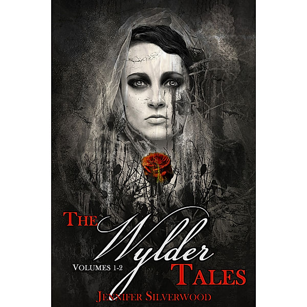 Wylder Tales: The Wylder Tales (Volumes 1-2), Jennifer Silverwood