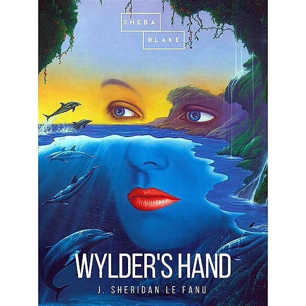 Wylder's Hand, J. Sheridan le Fanu