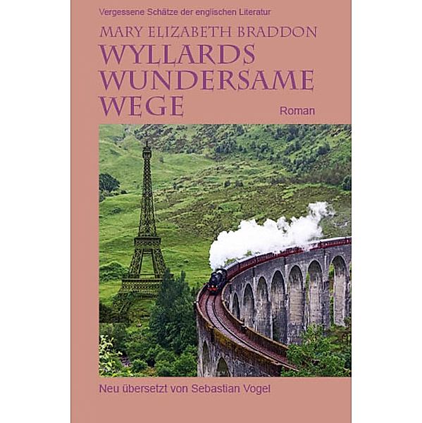 Wyllards wundersame Wege, Mary Elizabeth Braddon