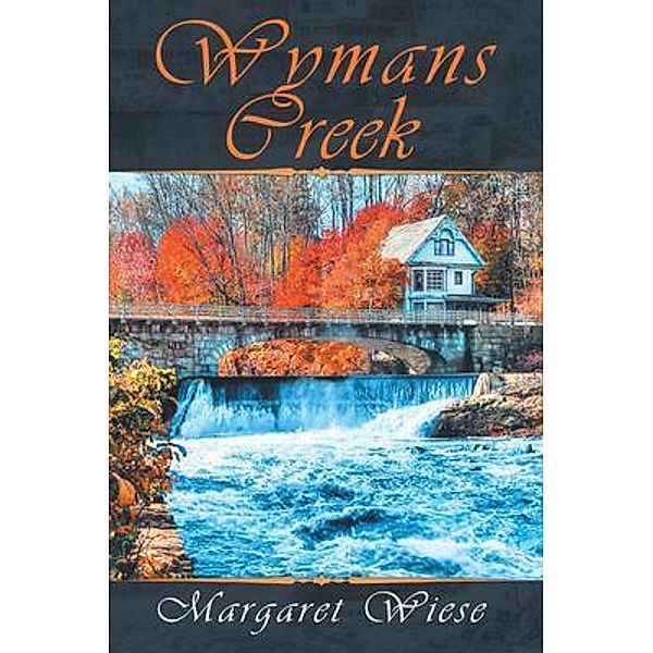Wymans Creek / Stratton Press, Margaret Wiese