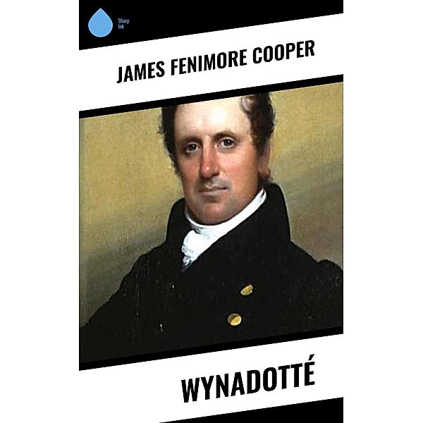 Wynadotté, James Fenimore Cooper