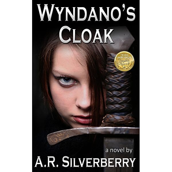 Wyndano's Cloak, A. R. Silverberry