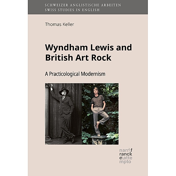 Wyndham Lewis and British Art Rock / Schweizer Anglistische Arbeiten (SAA) Bd.150, Thomas Keller