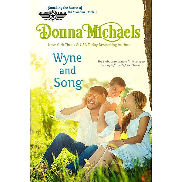 Wyne and Song (Citizen Soldier Series, #3) / Citizen Soldier Series, Donna Michaels