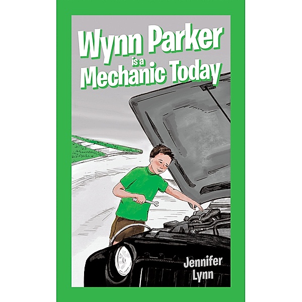 Wynn Parker is a Mechanic Today, Jennifer Lynn