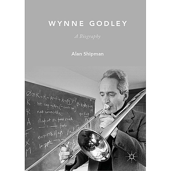 Wynne Godley / Progress in Mathematics, Alan Shipman